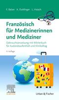 Balzer / Duttlinger / Haisch |  Französisch für Medizinerinnen und Mediziner | Buch |  Sack Fachmedien