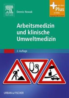 Nowak | Arbeitsmedizin und klinische Umweltmedizin | Buch | 978-3-437-41169-4 | sack.de