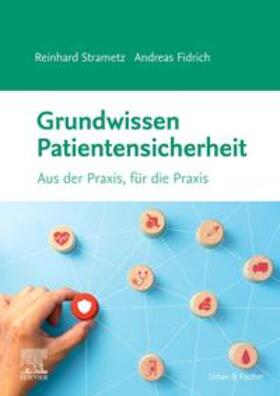 Fidrich / Strametz | Grundwissen Patientensicherheit | Buch | 978-3-437-41173-1 | sack.de
