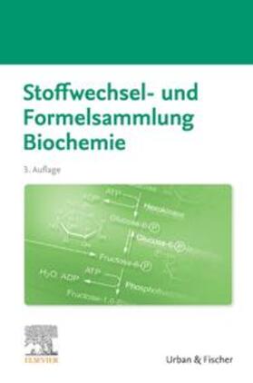 Stoffwechsel- und Formelsammlung Biochemie | Buch | 978-3-437-41193-9 | sack.de