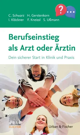 Schwarz / Gerstenkorn / Klöckner |  Berufseinstieg als Arzt oder Ärztin | Buch |  Sack Fachmedien
