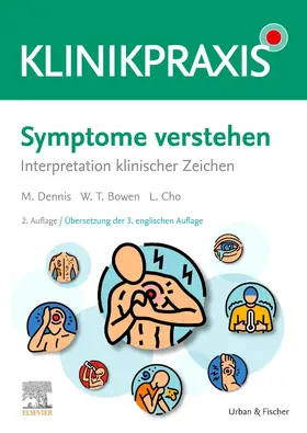Bowen / Cho / Dennis |  Symptome verstehen | Buch |  Sack Fachmedien