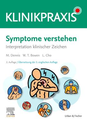 Dennis / Bowen / Cho | Symptome verstehen | Buch | 978-3-437-41209-7 | sack.de
