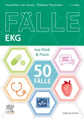 Trautmann / von Karais | 50 Fälle EKG | Buch | 978-3-437-41244-8 | sack.de