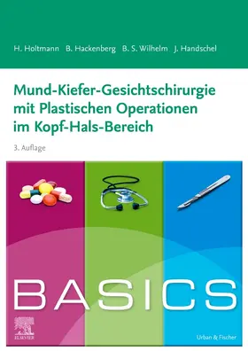 Hackenberg / Handschel / Holtmann | BASICS Mund-Kiefer-Gesichtschirurgie mit Plastischen Operationen im Kopf-Hals-Bereich | Buch | 978-3-437-41249-3 | sack.de