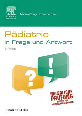 Stange / Borrosch | Pädiatrie in Frage und Antwort | Buch | 978-3-437-41263-9 | sack.de
