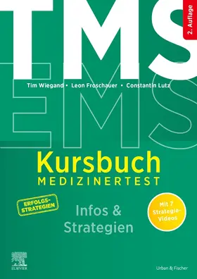 Wiegand / Froschauer / Lutz |  TMS und EMS - Kursbuch inklusive Strategievideos | Buch |  Sack Fachmedien