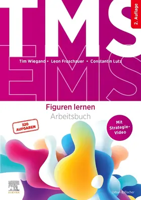 Froschauer / Lutz / Wiegand | TMS und EMS - Figuren lernen | Buch | 978-3-437-41295-0 | sack.de