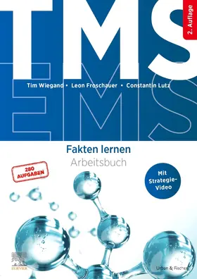 Wiegand / Froschauer / Lutz | TMS und EMS - Fakten lernen | Buch | 978-3-437-41301-8 | sack.de