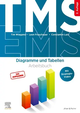 Froschauer / Wiegand / Lutz | TMS und EMS - Diagramme und Tabellen | Buch | 978-3-437-41309-4 | sack.de