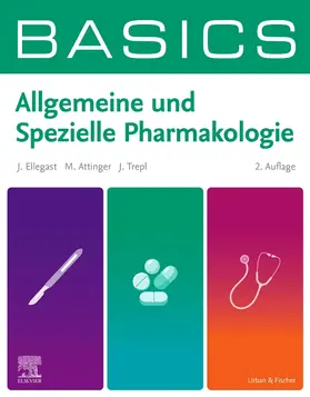 Ellegast / Attinger / Trepl |  BASICS Allgemeine und Spezielle Pharmakologie | Buch |  Sack Fachmedien