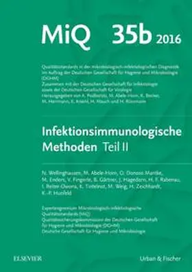 Hunfeld / DGHM / Podbielski |  MIQ Heft: 35b Infektionsimmunologische Methoden Teil 2 | Loseblattwerk |  Sack Fachmedien