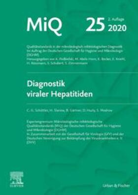 Schüttler / DGHM / Podbielski | Schüttler, C: MIQ Heft: 25 Diagnostik viraler Hepatitiden | Buch | 978-3-437-41538-8 | sack.de