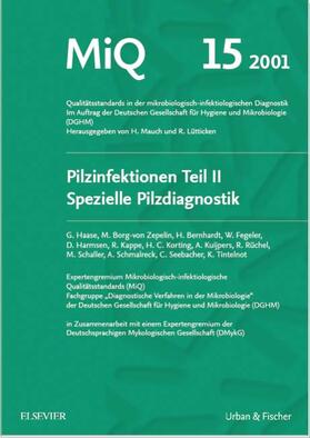 Haase / Mauch / Lütticken | MiQ 15: Qualitätsstandards in der mikrobiologisch-infektiologische Diagnostik | Buch | 978-3-437-41585-2 | sack.de
