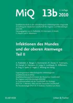 Podbielski / Mauch / Herrmann | MIQ 13: Qualitätsstandards in der mikrobiologisch-infektiologischen Diagnostik | Loseblattwerk | sack.de