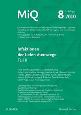 Podbielski / Herrmann / Kniehl |  MIQ 08: Qualitätsstandards in der mikrobiologisch-infektiologischen Diagnostik | Loseblattwerk |  Sack Fachmedien
