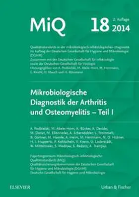 Becker / Berner / Vogel |  MIQ 18:  Mikrobiologische Diagnostik der Arthritis und Osteomyelitis | Loseblattwerk |  Sack Fachmedien