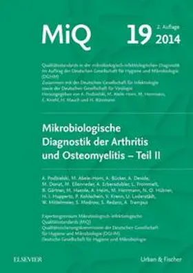 Gatermann / Podbielski / Leitritz | MIQ 19:  Mikrobiologische Diagnostik der Arthritis und Osteomyelitis | Loseblattwerk | www.sack.de