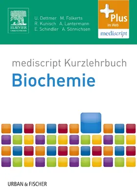 Dettmer / Folkerts / Kunisch |  Kurzlehrbuch Biochemie | Buch |  Sack Fachmedien