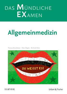 Brandhuber / Wapler / Klein | MEX Das Mündliche Examen - Allgemeinmedizin | Buch | 978-3-437-41831-0 | sack.de