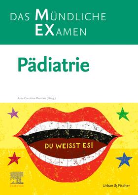 Muntau / Stange | MEX Das Mündliche Examen - Pädiatrie | Buch | 978-3-437-41841-9 | sack.de