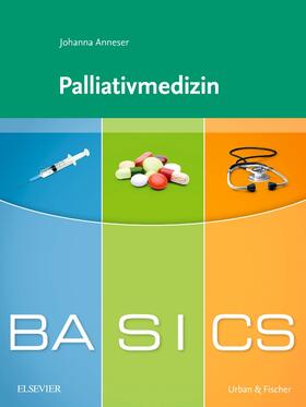Anneser | BASICS Palliativmedizin | Buch | 978-3-437-42002-3 | sack.de