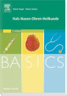 Nagel / Gürkov |  BASICS Hals-Nasen-Ohren-Heilkunde | Buch |  Sack Fachmedien