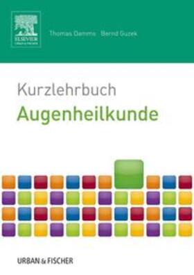 Damms / Guzek | Kurzlehrbuch Augenheilkunde | Buch | 978-3-437-42193-8 | sack.de