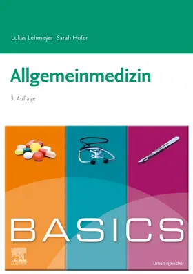 Lehmeyer / Hofer | BASICS Allgemeinmedizin | Buch | 978-3-437-42248-5 | sack.de