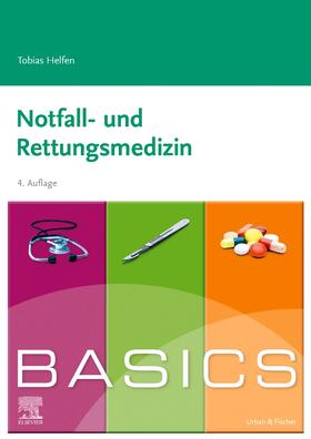 Helfen |  BASICS Notfall- und Rettungsmedizin | Buch |  Sack Fachmedien