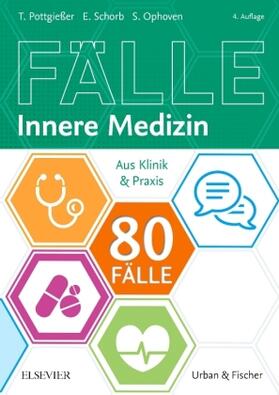 Pottgießer / Ophoven / Schorb | Schorb, E: 80 Fälle Innere Medizin | Buch | 978-3-437-42654-4 | sack.de