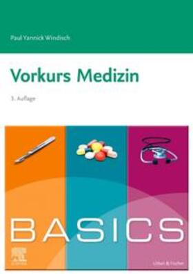 Windisch | BASICS Vorkurs Medizin | Buch | sack.de