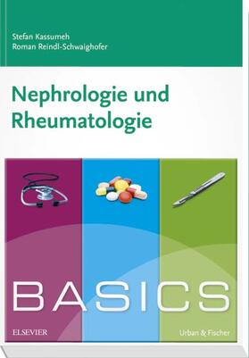 Kassumeh / Reindl-Schwaighofer |  BASICS Nephrologie und Rheumatologie | Buch |  Sack Fachmedien