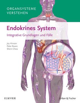Chew / Hinson / Raven | Organsysteme verstehen: Endokrines System | Buch | 978-3-437-42987-3 | sack.de