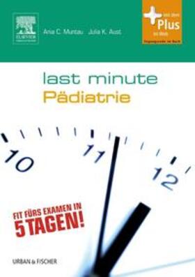 Dellas | Muntau, A: Last Minute Pädiatrie | Buch | 978-3-437-43008-4 | sack.de