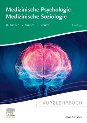 Kunisch |  Kurzlehrbuch Medizinische Psychologie - Medizinische Soziologie | Buch |  Sack Fachmedien