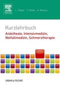 Helfen / Vesenbeckh / Töpfer |  Kurzlehrbuch Anästhesie, Intensivmedizin, Notfallmedizin, Schmerztherapie | Buch |  Sack Fachmedien