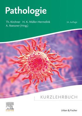 Kirchner / Müller-Hermelink / Roessner | Kurzlehrbuch Pathologie | Buch | 978-3-437-43309-2 | sack.de