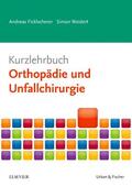Ficklscherer / Weidert |  Kurzlehrbuch Orthopädie und Unfallchirurgie | Buch |  Sack Fachmedien
