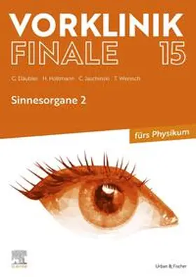 Däubler / Holtmann / Jaschinski |  Vorklinik Finale 15 | Buch |  Sack Fachmedien