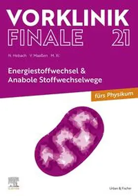 Maaßen / Hebach / Xi |  Vorklinik Finale 21 | Buch |  Sack Fachmedien