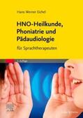 Eichel |  HNO-Heilkunde, Phoniatrie und Pädaudiologie | Buch |  Sack Fachmedien