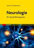 Schindelmeiser |  Neurologie für Sprachtherapeuten | Buch |  Sack Fachmedien