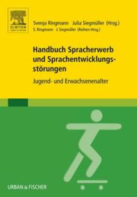 Ringmann / Siegmüller |  Handbuch Spracherwerb und Sprachentwicklungsstörungen | Buch |  Sack Fachmedien