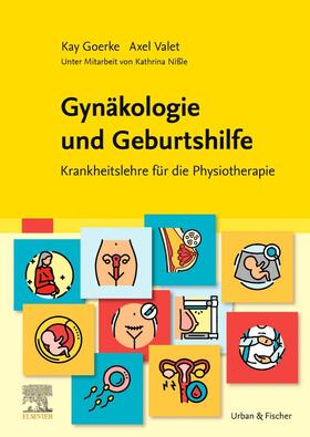 Goerke / Valet / Nissle | Gynäkologie und Geburtshilfe | Buch | 978-3-437-45014-3 | sack.de