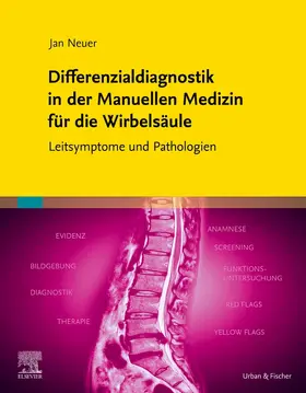 Neuer |  Differenzialdiagnostik in der Manuellen Medizin für die Wirbelsäule | Buch |  Sack Fachmedien