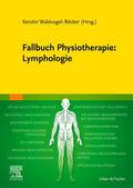 Waldvogel-Röcker |  Fallbuch Physiotherapie: Lymphologie | Buch |  Sack Fachmedien