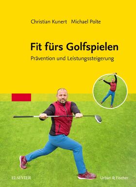 Kunert / Polte | Fit fürs Golfspielen | Buch | 978-3-437-45062-4 | sack.de