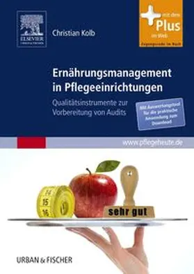 Kolb | Ernährungsmanagement in Pflegeeinrichtungen | Buch | 978-3-437-45121-8 | www.sack.de