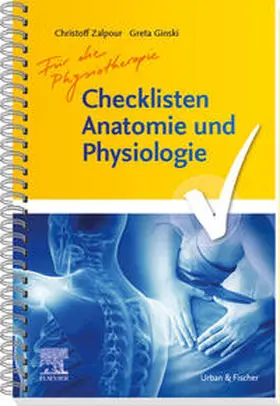 Ginski / Zalpour | Checklisten Anatomie und Physiologie für die Physiotherapie | Buch | 978-3-437-45137-9 | www.sack.de